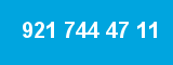 921 744 47 11